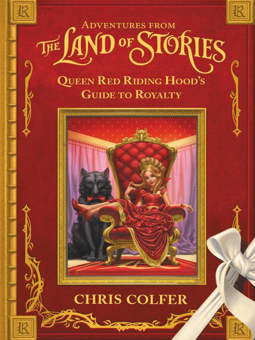 Title details for Queen Red Riding Hood's Guide to Royalty by Chris Colfer - Available